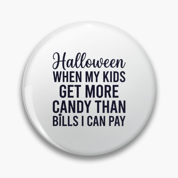 Artikelvorschau, Halloween: Meine Kinder bekommen mehr Süßigkeiten, als ich bezahlen kann. entworfen und verkauft von CloudyPress.