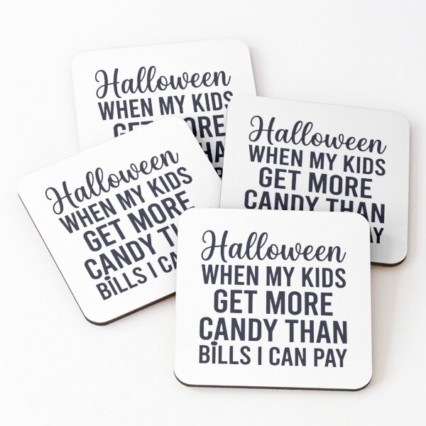 Item preview, Halloween When My Kids Get More Candy Than Bills I Can Pay designed and sold by CloudyPress.