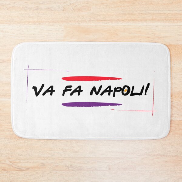 Item preview, Va Fa Napoli - Joey Tribbiani Friends Quote designed and sold by schnedsthreads.