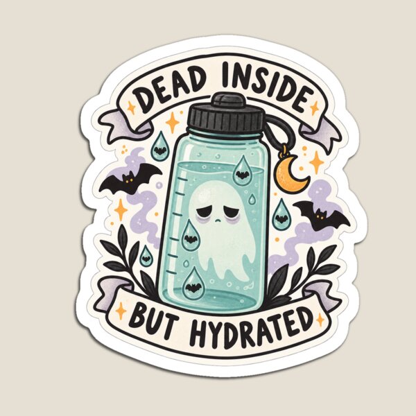 Item preview, Dead Inside But Hydrated designed and sold by sublidesign.