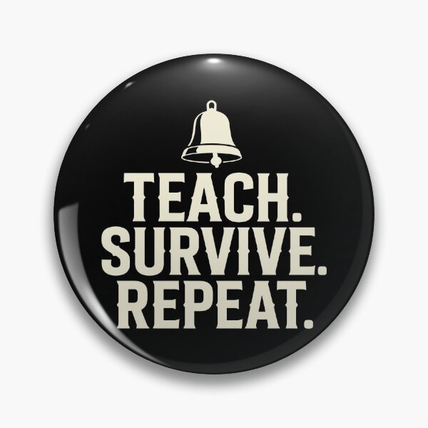 Item preview, Teach Survive Repeat Teacher designed and sold by lucrfts.