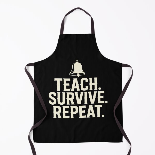 Item preview, Teach Survive Repeat Teacher designed and sold by lucrfts.