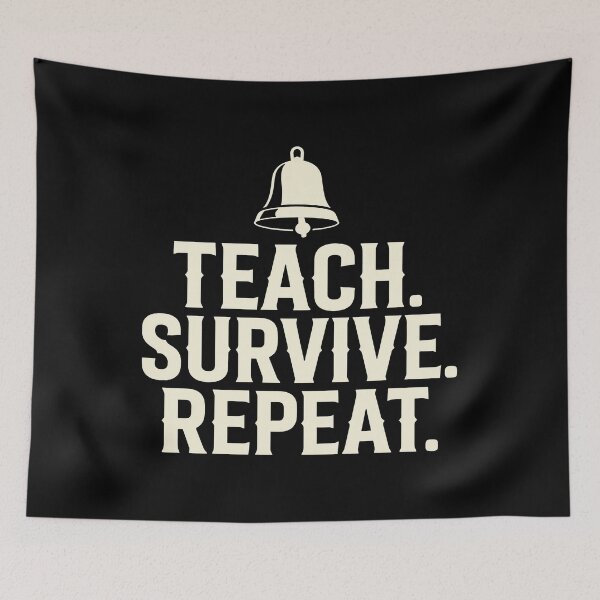 Item preview, Teach Survive Repeat Teacher designed and sold by lucrfts.