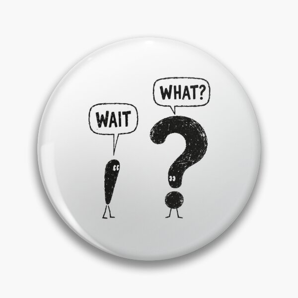 Item preview, Wait What Funny Question Mark designed and sold by bobcatmarty.