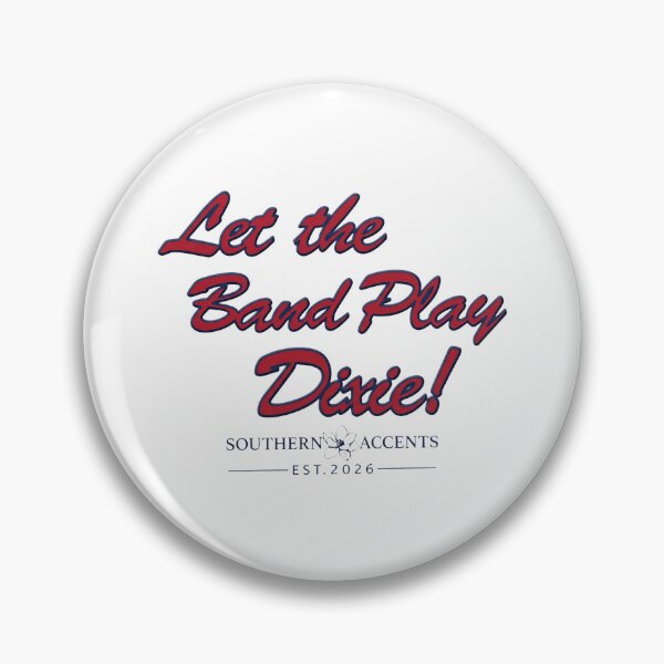 Item preview, Southern Accents Let The Band Play Dixie Est 2026 designed and sold by lucrfts.
