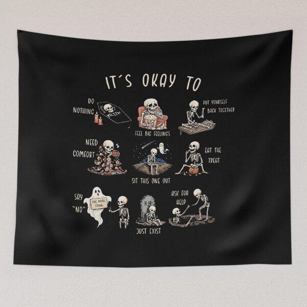 Item preview, It’s Okay to Do Nothing Feel Big Feelings Put Yourself Back Together Skeleton designed and sold by lucrfts.