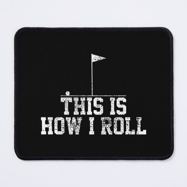 Item preview, Golf This Is How I Roll Funny Golf Enthusiast Design designed and sold by thishipisinking.