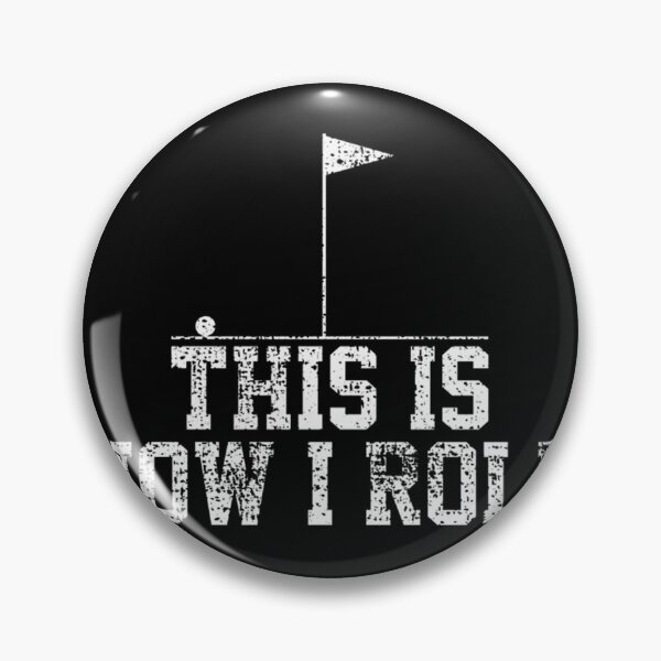 Item preview, Golf This Is How I Roll Funny Golf Enthusiast Design designed and sold by thishipisinking.
