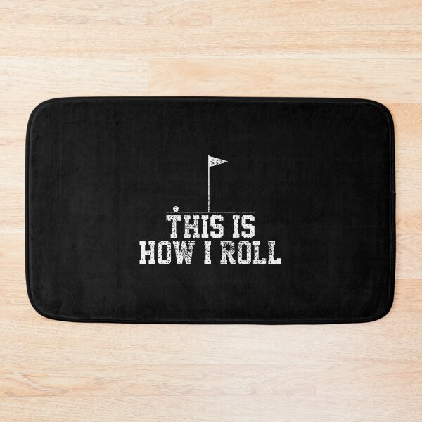 Item preview, Golf This Is How I Roll Funny Golf Enthusiast Design designed and sold by thishipisinking.