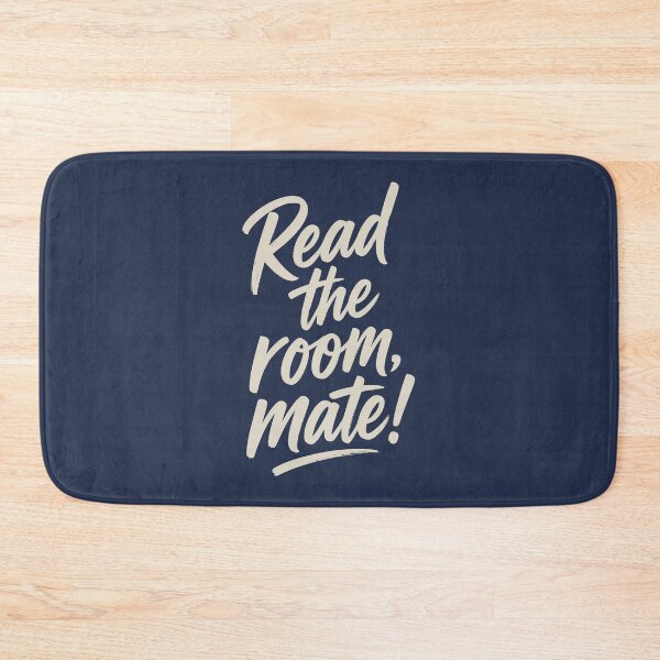 Item preview, Read the Room Mate Social Humor Sarcastic Quote designed and sold by AntiqueImages.