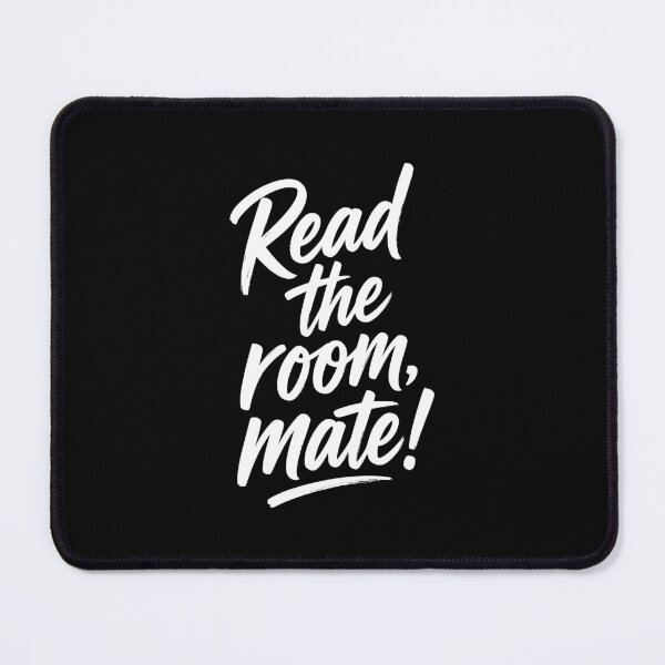 Item preview, Read The Room Mate Funny Sarcastic Quote designed and sold by AntiqueImages.