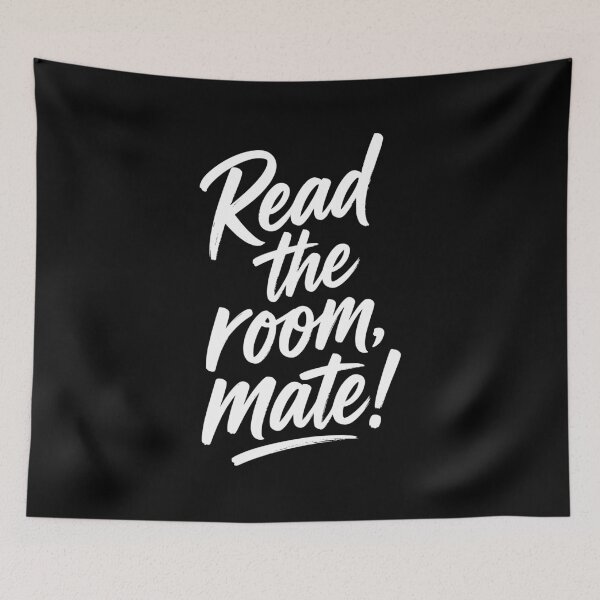 Item preview, Read The Room Mate Funny Sarcastic Quote designed and sold by AntiqueImages.