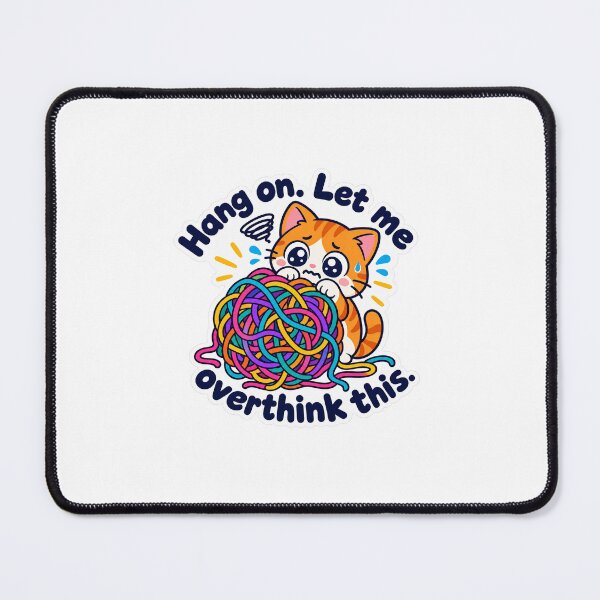 Item preview, Hang On Let Me Overthink This Cat - Funny Overthinking Quote designed and sold by VYBEHAUS.