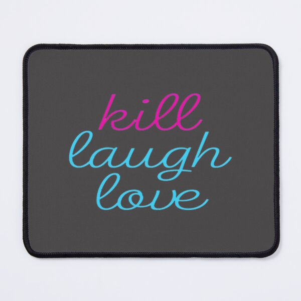 Item preview, Kill Laugh Love Dark Humor Artistic Design for Edgy Expression designed and sold by yumsoda.