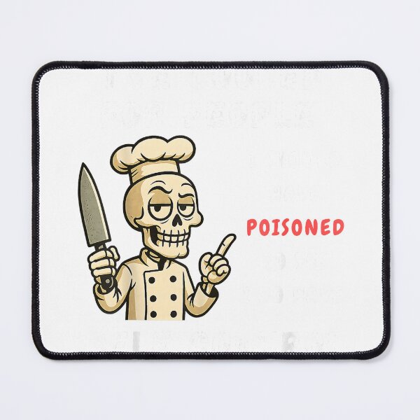 Item preview, I've Cooked for People I Should Have Poisoned Sarcastic Tee T-Shirt designed and sold by HugsPlusCoffee.