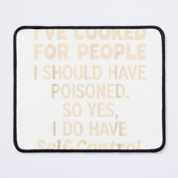 Item preview, I've Cooked For People I Should Have Poisoned T-Shirt designed and sold by Lakshya20031.