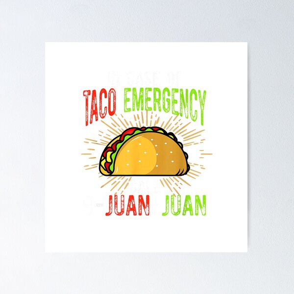 Item preview, In Case of Taco Emergency Call 9-Juan-Juan Funny Taco Lover T-Shirt designed and sold by VendaVirtualVip.