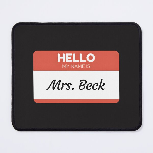 Item preview, Hello My Name Is Mrs Beck Family Name Personalized Design designed and sold by JhonaDLl.