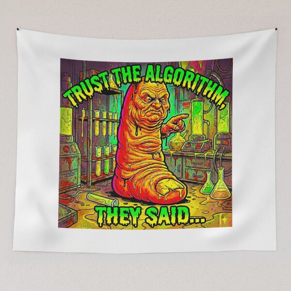 Item preview, Trust The Algorithm, They Said - Grotesque Tech Dystopia Art designed and sold by OmniaGlobal.