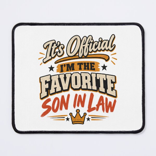 Item preview, It’s Official I’m the Favorite Son In Law - Funny Vintage Quote designed and sold by VYBEHAUS.