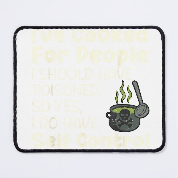 Item preview, I've Cooked for People I Should Have Poisoned Funny Saying T-Shirt designed and sold by Offhand.