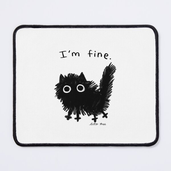 Item preview, I’m Fine Illustrated Cat designed and sold by Littotree.