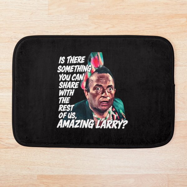 Item preview, Amazing Larry Quote designed and sold by Lagoart.