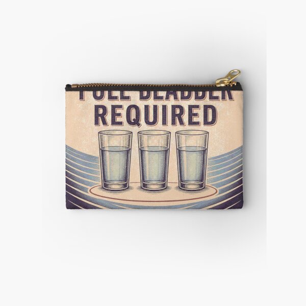 Item preview, Full bladder required. Abdominal ultrasound badge. designed and sold by BoosterShop.