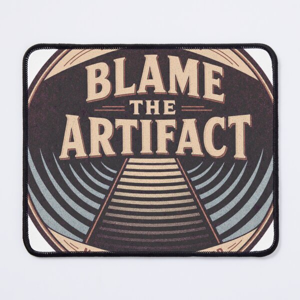 Item preview, Blame The Artifact Sonography Image Quality Badge designed and sold by BoosterShop.