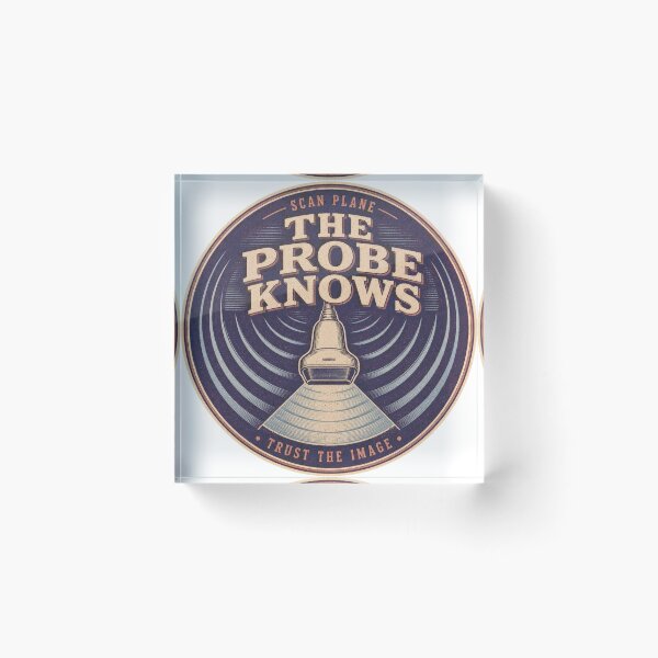 Item preview, The Probe Knows Section Plane Sonography Emblem designed and sold by BoosterShop.