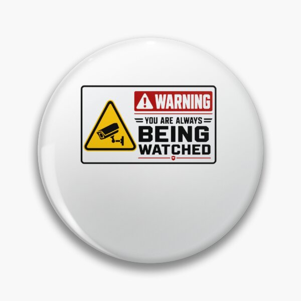 Item preview, Warning You Are Always Being Watched Surveillance Security Humor designed and sold by SkeletonsDanger.