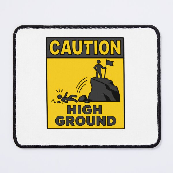 Item preview, Caution High Ground Star Wars Quote Meme Fan designed and sold by SkeletonsDanger.