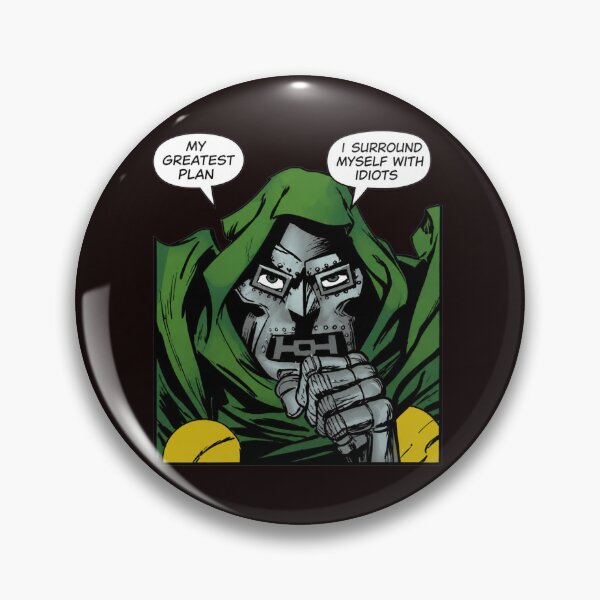 Item preview, Doctor Doom My Greatest Flaw Idiots Quote Art designed and sold by FlipStrawSpot.