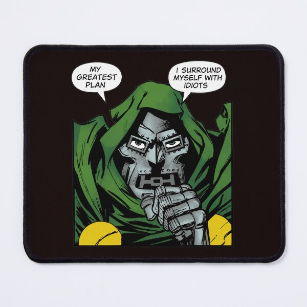 Item preview, Doctor Doom My Greatest Flaw Idiots Quote Art designed and sold by FlipStrawSpot.