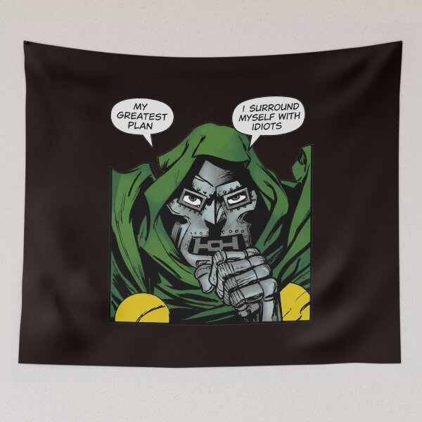 Item preview, Doctor Doom My Greatest Flaw Idiots Quote Art designed and sold by FlipStrawSpot.
