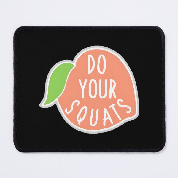 Item preview, Do Your Squats Peach Fitness Motivation Design designed and sold by madd4578.