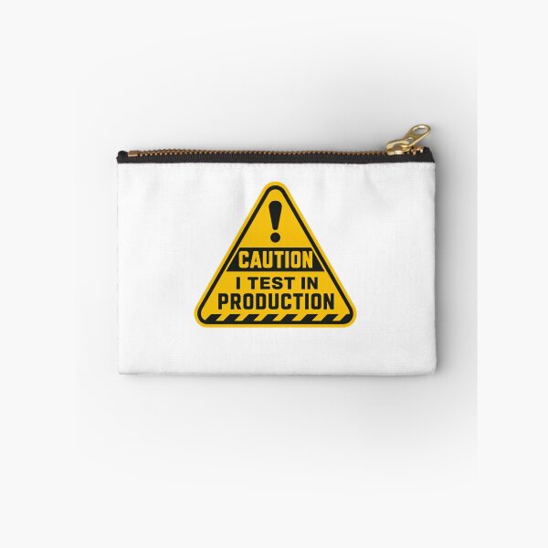 Item preview, Caution I Test In Production Software Developer Programming Humor Engineer designed and sold by SkeletonsDanger.