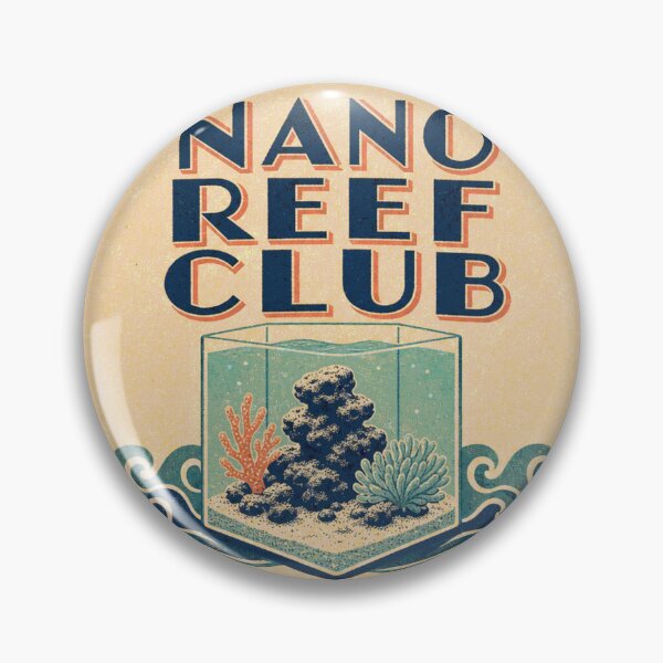 Artikelvorschau, Nano Reef Club Kleines Meerwasserbecken Abzeichen entworfen und verkauft von BoosterShop.