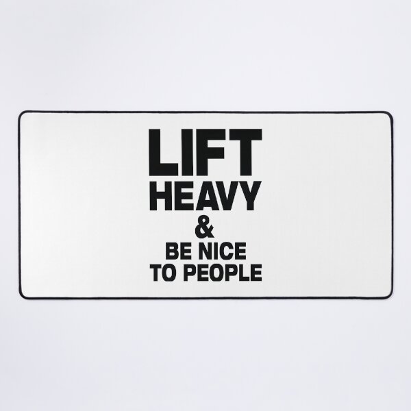 Item preview, Lift Heavy Be Nice To People Motivational Gym Slogan Design designed and sold by madd4578.