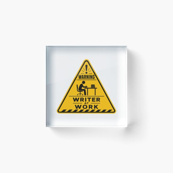 Item preview, Warning Writer At Work Author Novelist Journalist Writing Professional designed and sold by SkeletonsDanger.