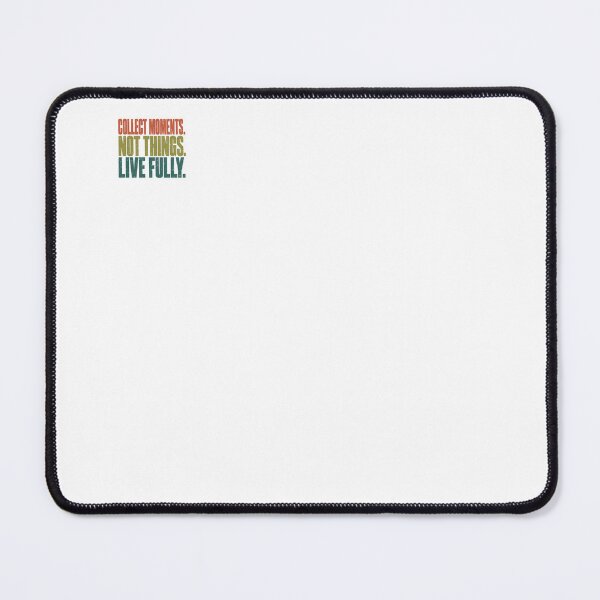 Item preview, Collect Moments Not Things Live Fully Inspirational Motivation Mindfulness designed and sold by RetroMini2026.
