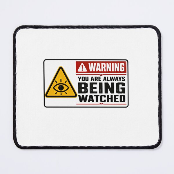 Item preview, Warning You Are Always Being Watched Conspiracy Theory Surveillance Illuminati All Seeing Eye designed and sold by SkeletonsDanger.