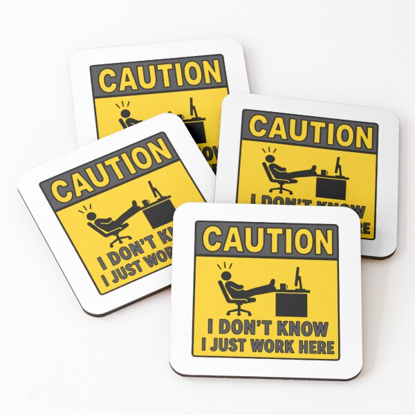 Item preview, Caution I Don't Know I Just Work Here Office Humor Coworker Employee designed and sold by SkeletonsDanger.