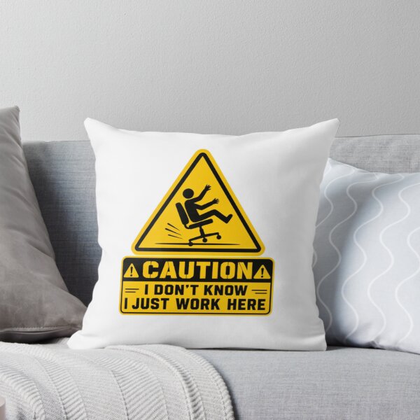 Item preview, Caution I Don't Know I Just Work Here Office Humor Employee Sarcasm designed and sold by SkeletonsDanger.