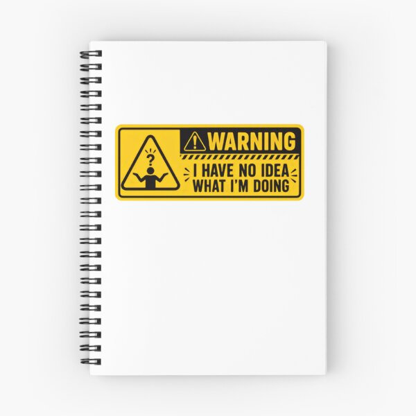 Item preview, Warning I Have No Idea What I'm Doing Funny Relatable Quote designed and sold by SkeletonsDanger.