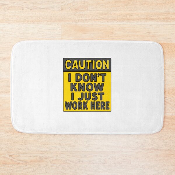 Item preview, Caution I Don't Know I Just Work Here Funny Workplace Humor Employee Coworker Gift designed and sold by SkeletonsDanger.