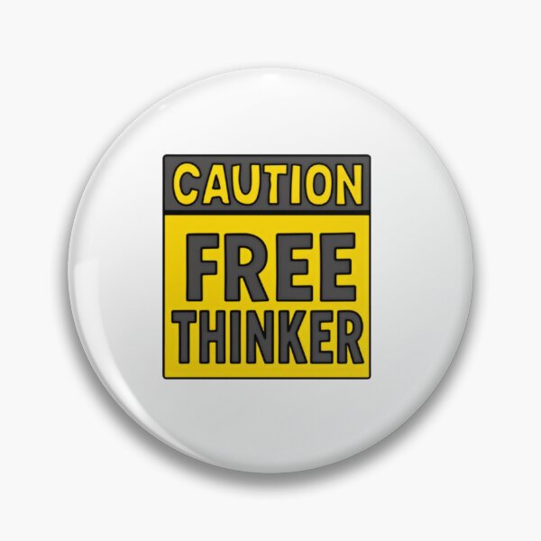 Item preview, Caution Free Thinker Independent Thought Critical Thinker designed and sold by SkeletonsDanger.