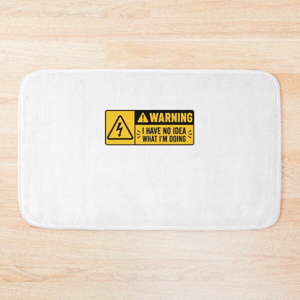 Item preview, Warning I Have No Idea What I'm Doing Electrician Engineer DIY Humor designed and sold by SkeletonsDanger.