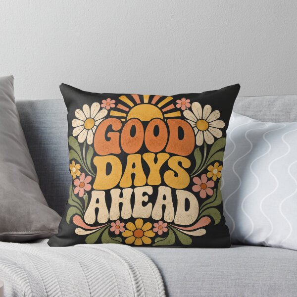 Item preview, Good Days Ahead Retro Floral Motivational Graphic designed and sold by WangAew.
