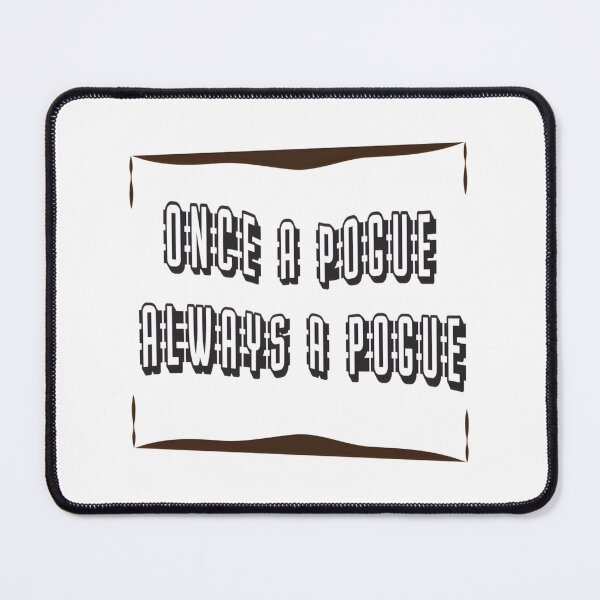 Item preview, Once a Pogue Always a Pogue Inspirational Quote Design designed and sold by Abdelhaq Houmaly.